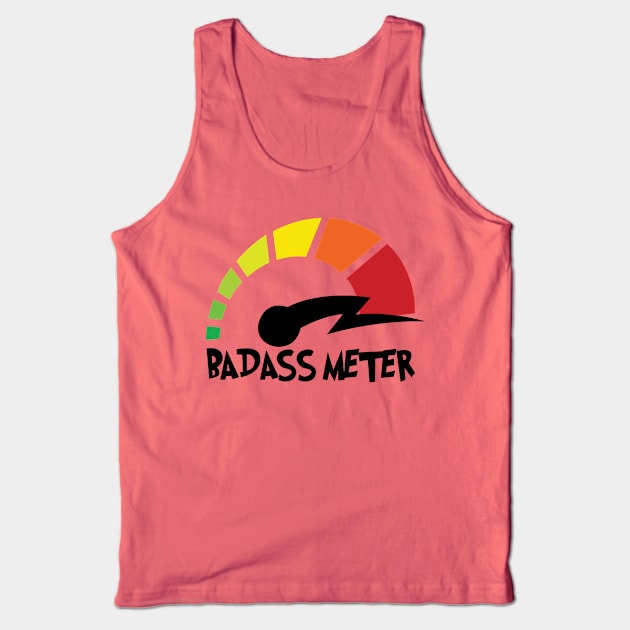 Badass Meter Tank Top by Teamtsunami6